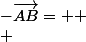 -\vec{AB}=  \\ 