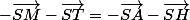 -\vec{SM}-\vec{ST}=-\vec{SA}-\vec{SH}
