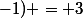 f(1;-1) = 3