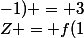 Z = f(1;-1) = 3