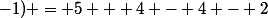 f(1;-1) = 5 + 4 - 4 - 2