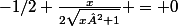 -1/2+\frac{x}{2\sqrt{x²+1}} = 0