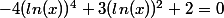 -4(ln(x))^{4}+3(ln(x))^{2}+2=0