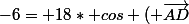 -6= 18* cos ( \overrightarrow{AD};\overrightarrow{DC})