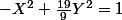 -X^2+\frac{19}{9}Y^2=1