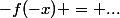 -f(-x) = ...