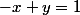 -x+y=1