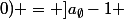 I_{(0;0)} = ]a_{\emptyset}-1 ; (2a_{\emptyset}-1)/2[