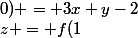 z = f(1;0)+(x-1)f'_{x}(1;0)+(y-0)f'_{y}(1;0) = 3x+y-2