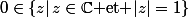 0\in\{z|\,z\in\C\text{ et }|z|=1\}