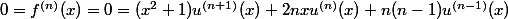 0=f^{(n)}(x)=0=(x^2+1)u^{(n+1)}(x)+2nxu^{(n)}(x)+n(n-1)u^{(n-1)}(x)