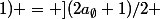 I_{(1;1)} = ](2a_{\emptyset}+1)/2 ; a_{\emptyset}+1[