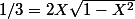 1/3=2X\sqrt{1-X^2}