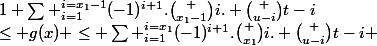 1+\sum _{i=1}^{i=x_1-1}(-1)^{i+1}.\binom {x_1-1}{i}. \binom {u-i}{t-i}&nbsp;&nbsp;\leq g(x) \leq \sum _{i=1}^{i=x_1}(-1)^{i+1}.\binom {x_1}{i}. \binom {u-i}{t-i} 