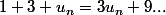 1+3 u_n=3u_n+9...