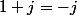 1+j=-j