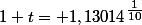1+t= 1,13014^{\tfrac{1}{10}}
