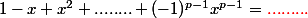 1-x+x^2+........+(-1)^{p-1}x^{p-1}=\red{.........}