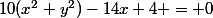 10(x^2+y^2)-14x+4 = 0