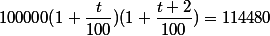 100000(1+\dfrac{t}{100})(1+\dfrac{t+2}{100})=114480
