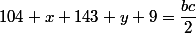 104+x+143+y+9=\dfrac{bc}{2}