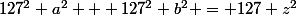 127^2 a^2 + 127^2 b^2 = 127 z^2