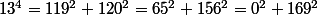 13^4=119^2+120^2=65^2+156^2=0^2+169^2