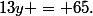 13y = 65\text{.}