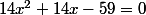 14x^2+14x-59=0