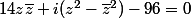 14z\bar{z}+i(z^2-\bar{z}^2)-96=0
