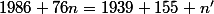 1986+76n=1939+155 n'