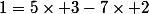 1=5\times 3-7\times 2