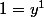 1=y^1