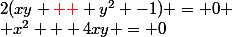 2(xy {\red +} y^2 -1) = 0
 \\ x^2 + 4xy = 0