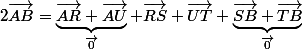 2\vec{AB}=\underbrace{\vec{AR}+\vec{AU}}_{\vec{0}}+\vec{RS}+\vec{UT}+\underbrace{\vec{SB}+\vec{TB}}_\vec{0}}