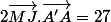 2\vec{MJ}.\vec{A'A}=27