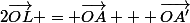 2\vec{OL} = \vec{OA} + \vec{OA'}