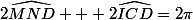 2\widehat{MND} + 2\widehat{ICD}=2\pi