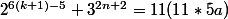 2^{{6}(k+1)-5}+3^{2n+2}=11(11*5a)