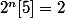 2^n[5]=2