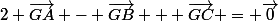 2 \vec{GA} - \vec{GB} + \vec{GC} = \vec{0}
