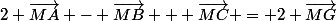 2 \vec{MA} - \vec{MB} + \vec{MC} = 2 \vec{MG}