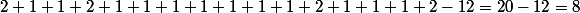 2+1+1+2+1+1+1+1+1+1+1+2+1+1+1+2-12=20-12=8