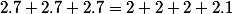 2.7+2.7+2.7=2+2+2+2.1