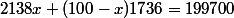 2138x+(100-x)1736=199700