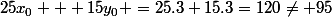 25x_0 + 15y_0 =25.3+15.3=120\ne 95