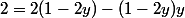 2=2(1-2y)-(1-2y)y