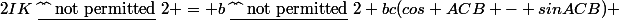 2IK^^2 = b^^2+bc(cos ACB - sinACB) 