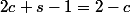 2c+s-1=2-c