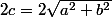2c=2\sqrt{a^2+b^2}